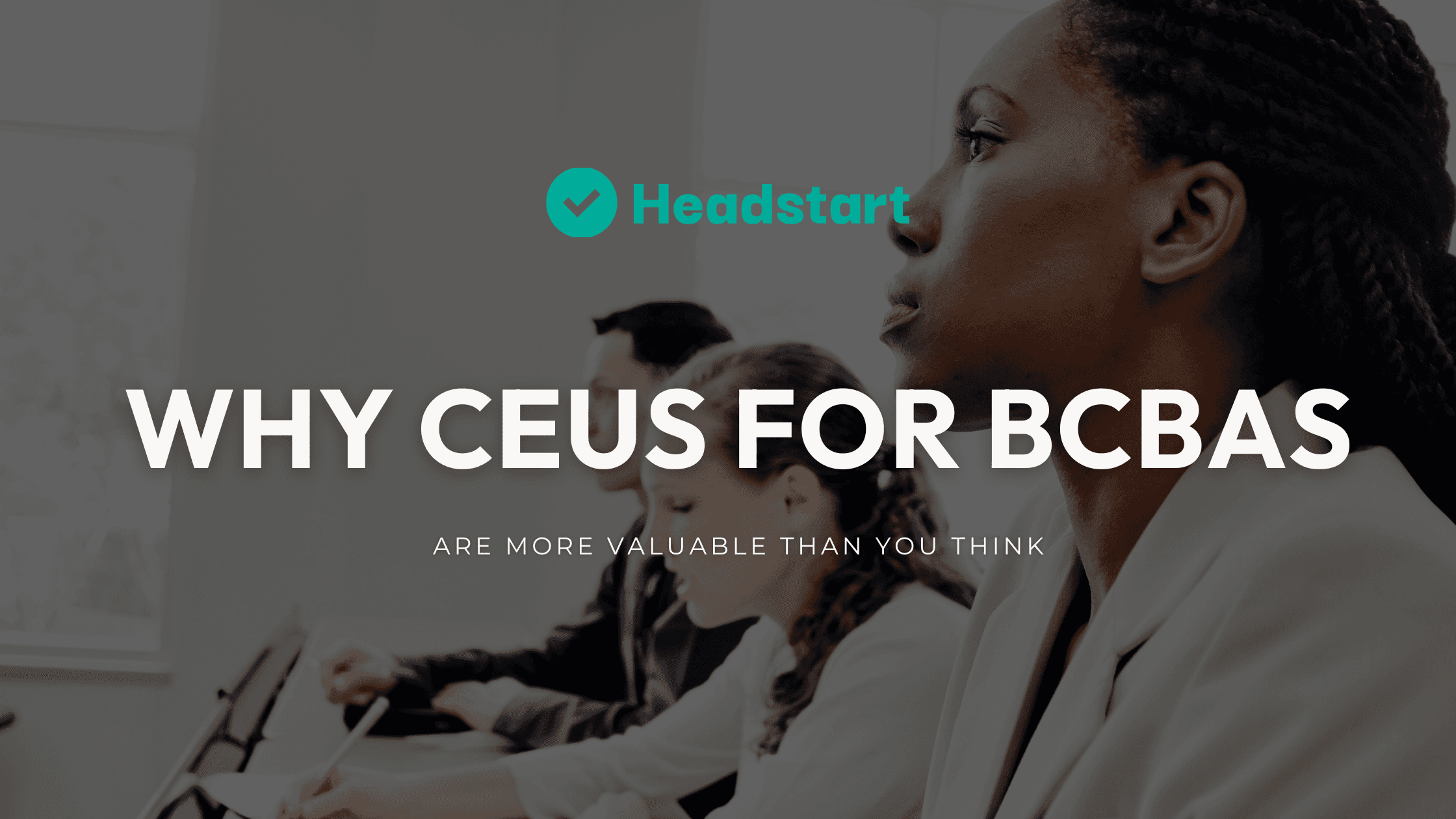 BCBA in a classroom beneath text about the value of CEUs