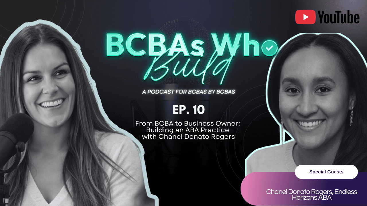 Chanel Donato Rogers shares her journey from BCBA to ABA practice owner, including lessons on leadership, delegation, RBT support, growth, and entrepreneurship.