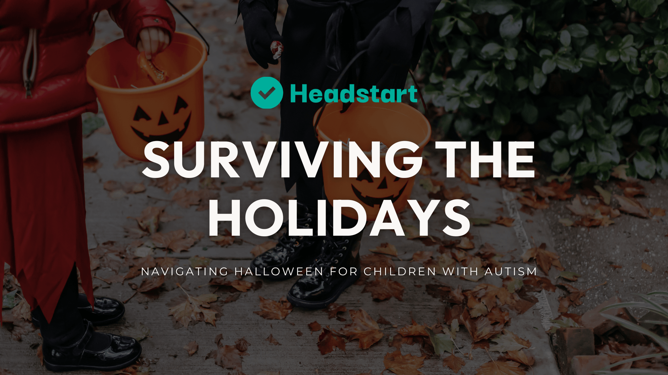 Surviving the Holidays: Navigating Halloween for Children with Autism